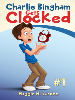 cover image of Charlie Bingham Gets Clocked